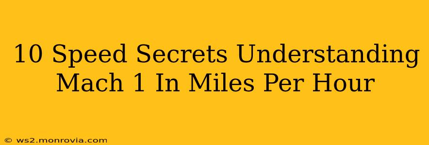 10 Speed Secrets Understanding Mach 1 In Miles Per Hour