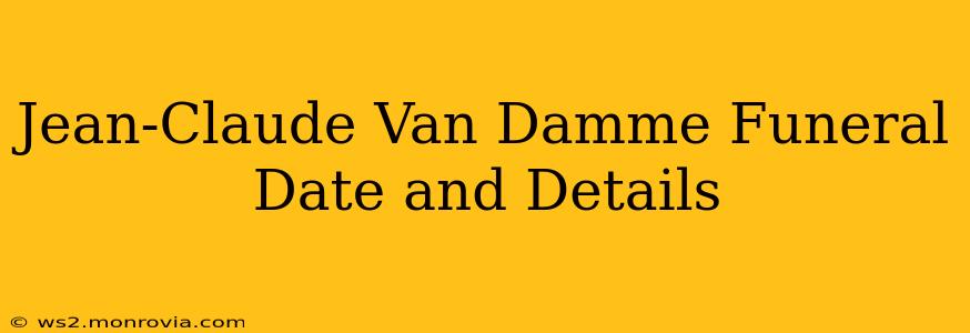 Jean-Claude Van Damme Funeral Date and Details