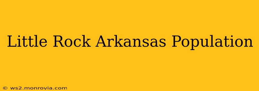 Little Rock Arkansas Population