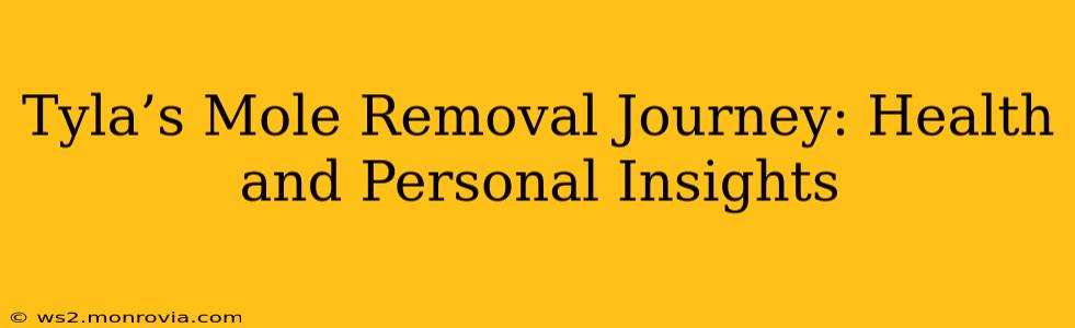 Tyla’s Mole Removal Journey: Health and Personal Insights